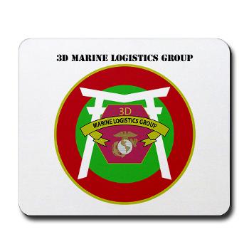 3MLG - M01 - 03 - 3rd Marine Logistics Group with Text - Mousepad